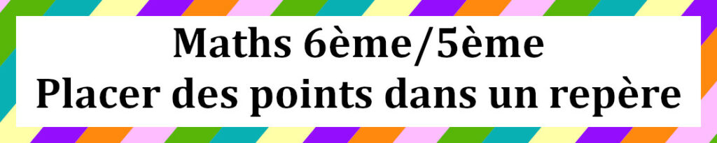 Placer les points dans unrepère